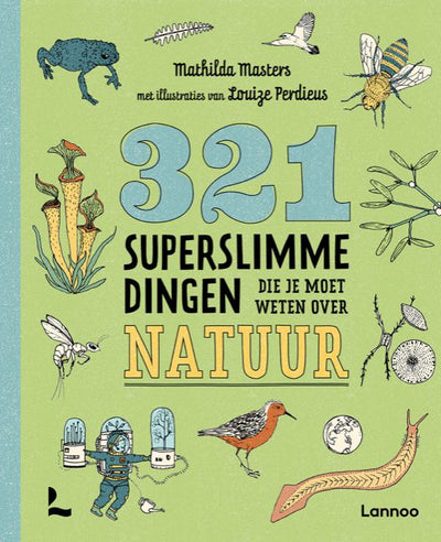 Boek 321 Superslimme Dingen Die Je Moet Weten Over Natuur